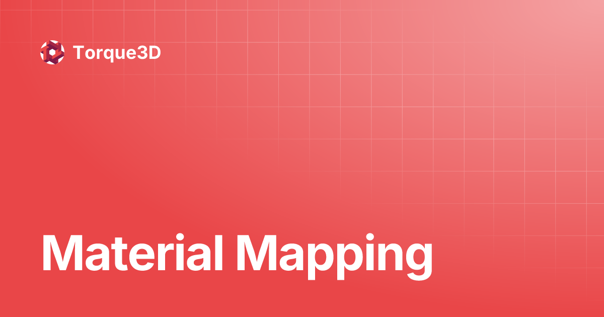 Material Mapping | Torque3D