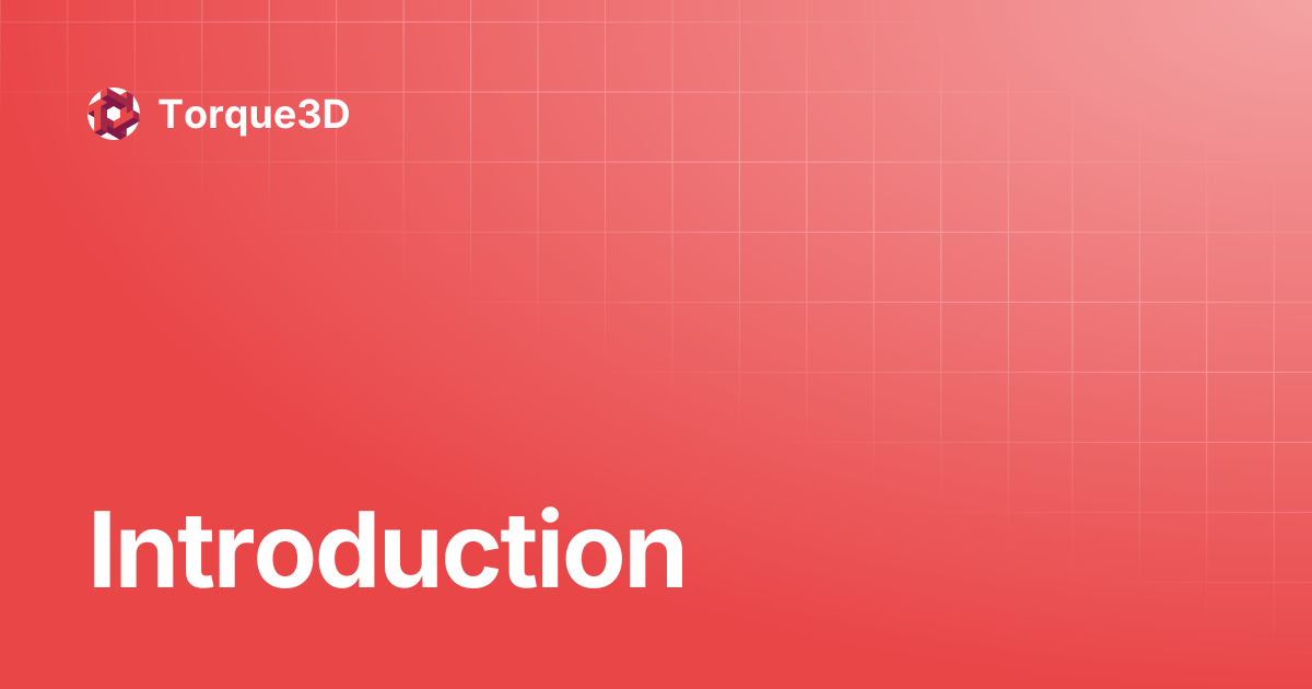 Introduction | Torque3D