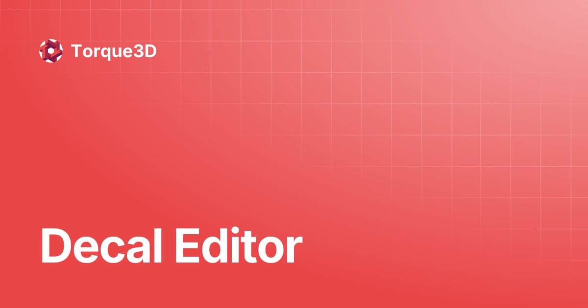 Decal Editor | Torque3D