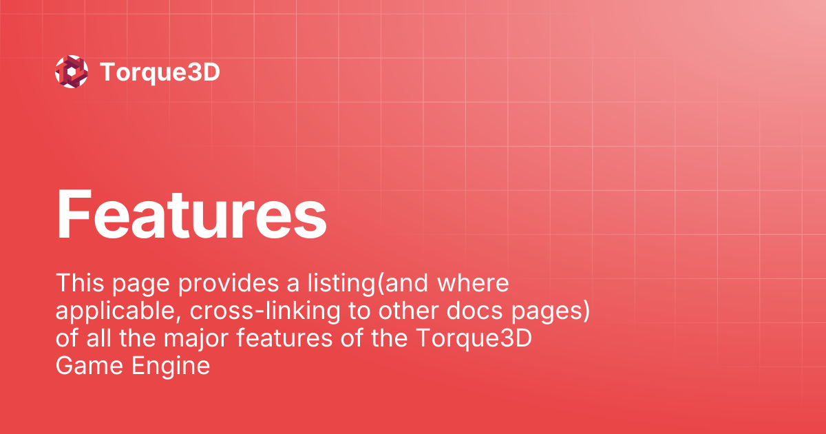 Features | Torque3D
